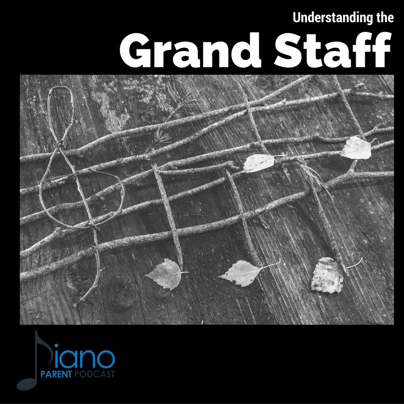 ppp004-understanding-the-grand-staff-piano-parent-podcast